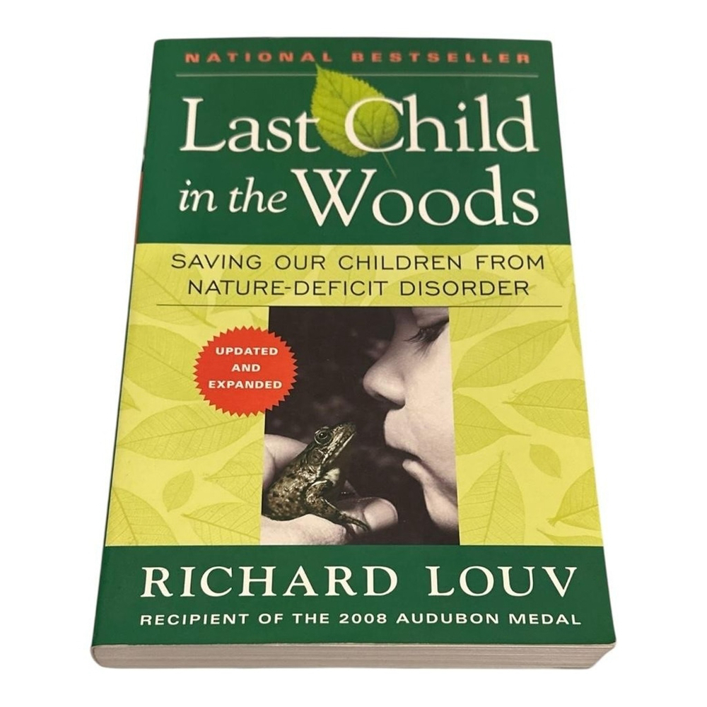 Last Child In The Woods Richard Louv Paperback Saving Children Nature Book NDD